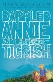 Dappled Annie and the Tigrish (eBook, PDF)