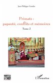 Primats : papauté, conflits et mémoires (eBook, PDF)
