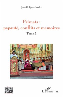 Primats : papauté, conflits et mémoires (eBook, PDF) - Goudot