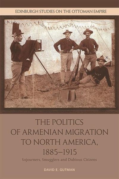 Politics of Armenian Migration to North America, 1885-1915 (eBook, ePUB)