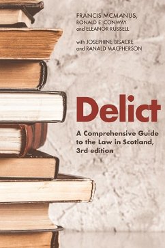 Delict (eBook, PDF) - Mcmanus, Francis; Conway, Ronald E.; Russell, Eleanor; Bisacre, Josephine; Macpherson, Ranald