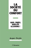 La Societe du confort (eBook, PDF) La Societe du confort (eBook, PDF)