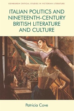 Italian Politics and Nineteenth-Century British Literature and Culture (eBook, ePUB) - Cove, Patricia