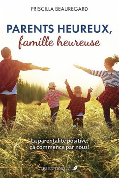 Cover Parents heureux, famille heureuse (eBook, ePUB)