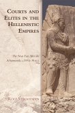 Courts and Elites in the Hellenistic Empires (eBook, ePUB)