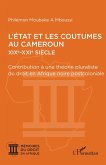 L'État et les coutumes au Cameroun XIXe - XXIe siècle (eBook, PDF)