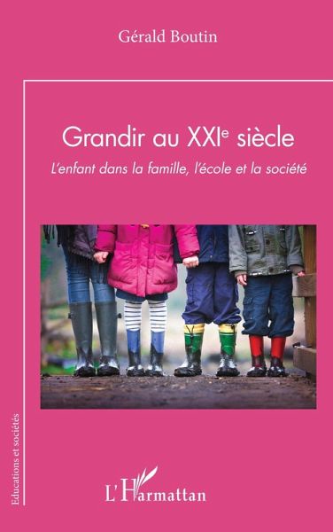 Grandir au XXIe siècle (eBook, ePUB) Grandir au XXIe siècle (eBook, ePUB)