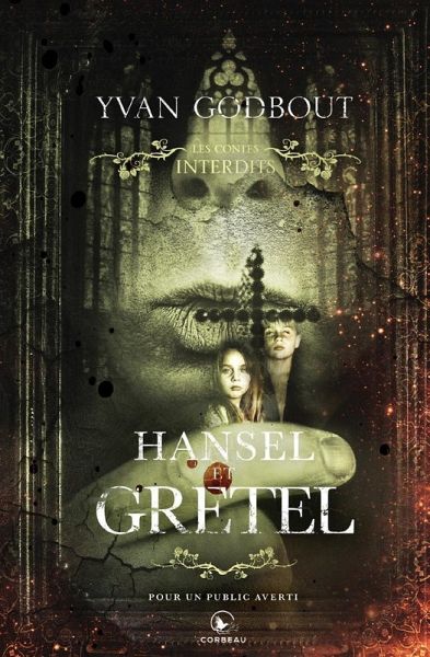 Les contes interdits - Hansel et Gretel (eBook, ePUB) Les contes interdits - Hansel et Gretel (eBook, ePUB)