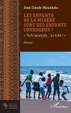 Les enfants de la misere sont des enfants courageux ! (eBook, ePUB)