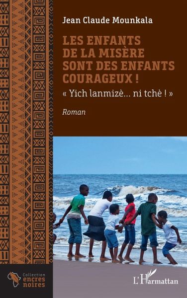 Les enfants de la misere sont des enfants courageux ! (eBook, ePUB)
