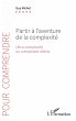 Partir a l'aventure de la complexite... - Bild 1