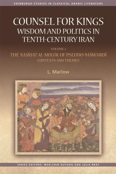 Counsel for Kings: Wisdom and Politics in Tenth-Century Iran (eBook, ePUB) Counsel for Kings: Wisdom and Politics in Tenth-Century Iran (eBook, ePUB)