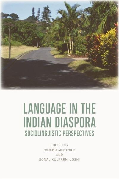 Language in the Indian Diaspora (eBook, ePUB) Language in the Indian Diaspora (eBook, ePUB)