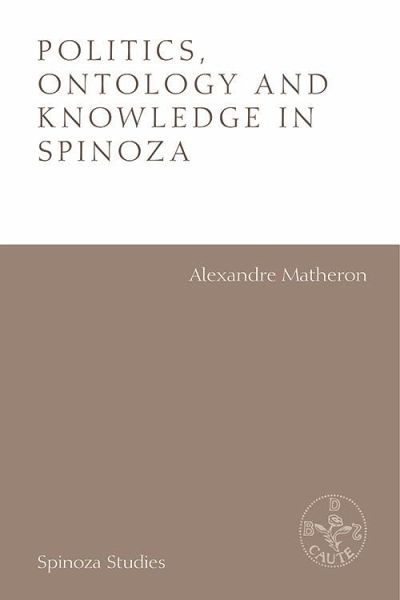 Politics, Ontology and Knowledge in Spinoza (eBook, ePUB)