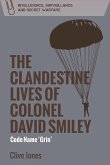 Clandestine Lives of Colonel David Smiley (eBook, ePUB)