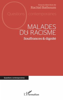 Malades du racisme (eBook, ePUB) - Bathoum