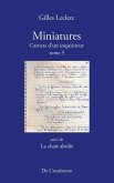 Miniatures. Carnets d'un inquisiteur. Tome 3. Suivi de La chair abolie (eBook, ePUB) Miniatures. Carnets d'un inquisiteur. Tome 3. Suivi de La chair abolie (eBook, ePUB)