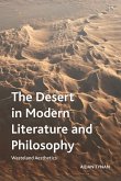 Desert in Modern Literature and Philosophy (eBook, ePUB)
