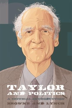 Taylor and Politics (eBook, ePUB) - Browne, Craig; Lynch, Andrew