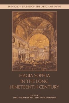 Hagia Sophia in the Long Nineteenth Century (eBook, ePUB)