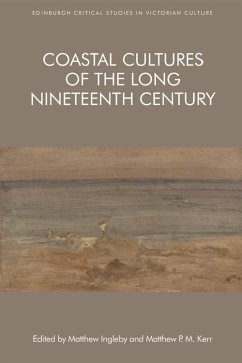 Coastal Cultures of the Long Nineteenth Century (eBook, ePUB)