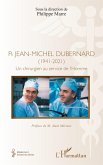 Pr Jean-Michel Dubernard (1941-2021) (eBook, ePUB)