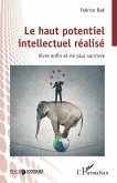Le haut potentiel intellectuel réalisé (eBook, ePUB)