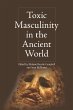 Toxic Masculinity in the Ancient World... - Bild 1