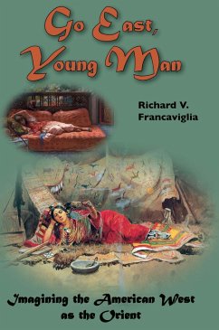 Cover Go East, Young Man : Imagining the American West as the Orient (eBook, ePUB)