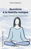 Survivre à la famille toxique (eBook, ePUB)