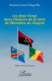 Les deux Congo dans l'histoire de la lutte de libération de l'Angola (eBook, PDF) Les deux Congo dans l'histoire de la lutte de libération de l'Angola (eBook, PDF)