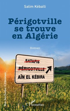 Perigotville se trouve en Algerie (eBook, PDF) - Kebaili