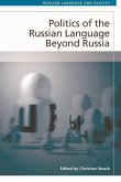 Politics of the Russian Language Beyond Russia (eBook, ePUB)