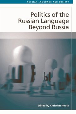 Cover Politics of the Russian Language Beyond Russia (eBook, ePUB)
