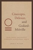 Cinecepts, Deleuze, and Godard-Mieville (eBook, ePUB)