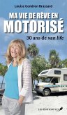 Ma vie en motorisé (eBook, ePUB) Ma vie en motorisé (eBook, ePUB)