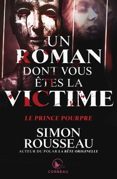 Cover Un roman dont vous êtes la victime - Un prince pourpre (eBook, ePUB)