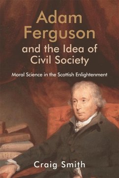 Adam Ferguson and the Idea of Civil Society (eBook, ePUB) - Smith, Craig