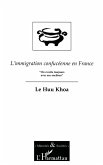 L'IMMIGRATION CONFUCEENNE EN FRANCE (eBook, PDF)