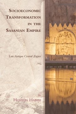 Socioeconomic Transformation in the Sasanian Empire (eBook, ePUB) - Habibi, Hossein