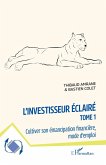 L'investisseur éclairé (eBook, ePUB) L'investisseur éclairé (eBook, ePUB)