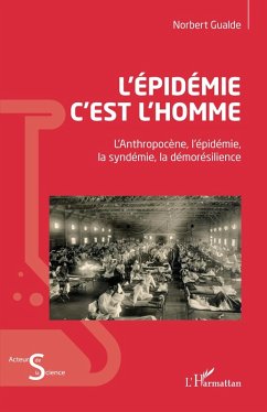 L'épidémie c'est l'homme (eBook, ePUB) - Gualde