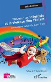 Prévenir les inégalités et la violence chez l'enfant (eBook, ePUB)