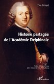 Histoire partagée de l'Académie Delphinale (eBook, PDF)