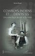 Cowboys, Indiens et... dentistes... - Bild 1
