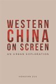 Western China on Screen (eBook, ePUB)