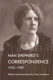 Nan Shepherd's Correspondence, 1920-80 (eBook, ePUB)