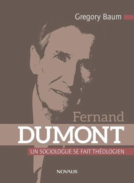 Fernand Dumont (eBook, PDF) Fernand Dumont (eBook, PDF)