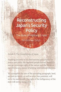 Cover Reconstructing Japan's Security Policy (eBook, ePUB)