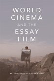 World Cinema and the Essay Film (eBook, ePUB) World Cinema and the Essay Film (eBook, ePUB)